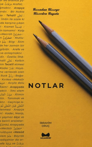 Notlar:Kıssadan Hisseye - Hisseden Hayata İbrahim Oruç