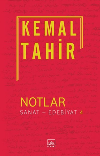 Notlar / Sanat - Edebiyat 4 Kemal Tahir