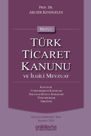 Notlu Türk Ticaret Kanunu ve İlgili Mevzuat - Mor Kapak (Ciltli) Abuze