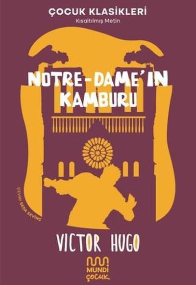 Notre - Dame'ın Kamburu-Kısaltılmış Metin - Çocuk Klasikleri Victor Hu