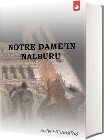 Notre Dame'in Nalburu Ender Erkarataş