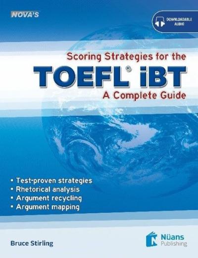 Scoring Strategies for the TOEFL iBT + CD; A Complete Guide Bruce Stir