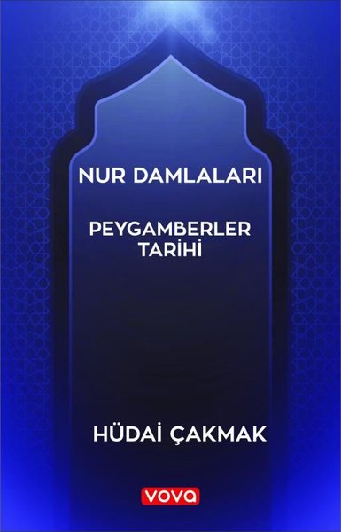 Nur Damlaları - Peygamberler Tarihi Hüdai Çakmak