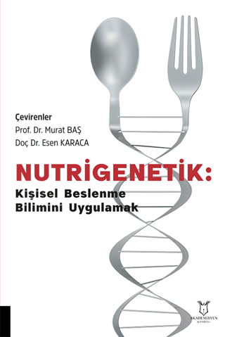 Nutrigenetik: Kişisel Beslenme Bilimini Uygulamak Kolektif