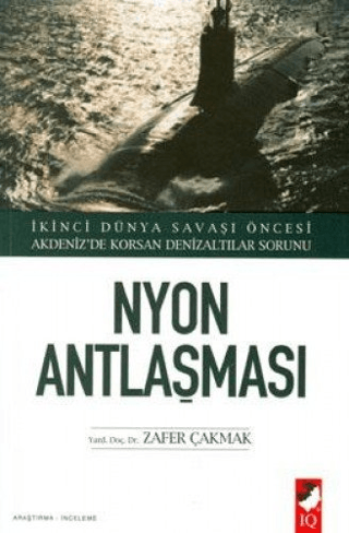 Nyon Antlaşması Zafer Çakmak