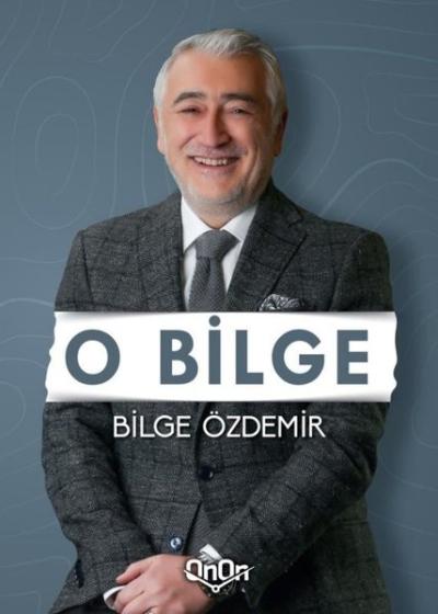 O Bilge Bilge Özdemir