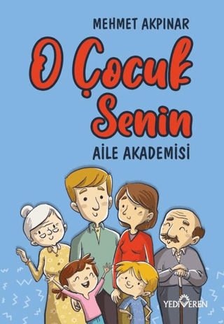 O Çocuk Senin - Aile Akademisi Mehmet Akpınar