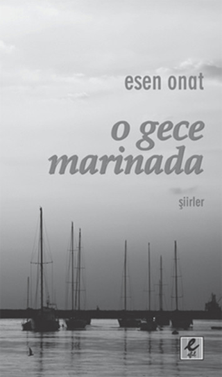 O Gece Marinada Esen Onat