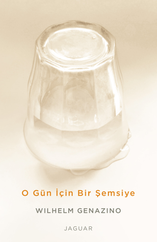 O Gün İçin Bir Şemsiye %30 indirimli Wilhelm Genazino