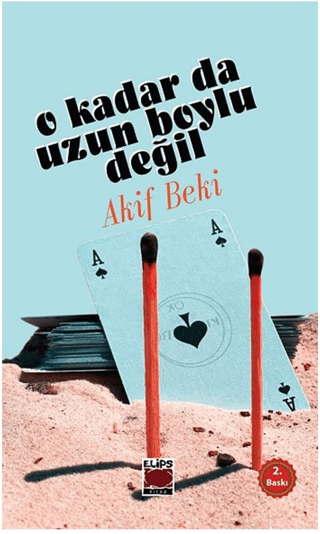 O Kadar da Uzun Boylu Değil Akif Beki