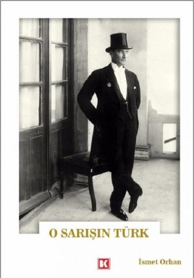 O Sarışın Türk İsmet Orhan