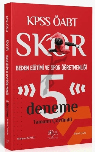 ÖABT Beden Eğitimi ve Spor Öğretmenliği Skor 5 Deneme Çözümlü Ahmet Ça