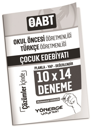 ÖABT Okul Öncesi, Türkçe Öğretmenliği Çocuk Edebiyatı 10x14 Deneme Çöz