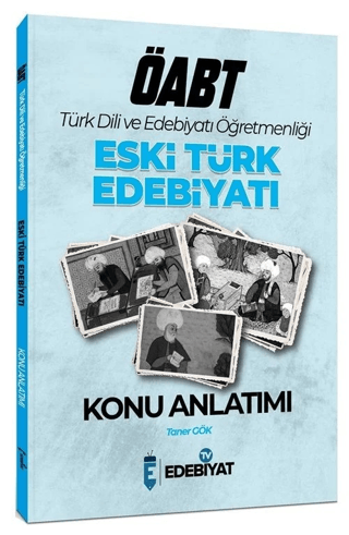 ÖABT Türk Dili Edebiyatı Eski Türk Edebiyatı Konu Anlatımı Taner Gök