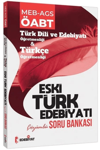 ÖABT Türk Dili ve Edebiyatı Eski Türk Edebiyatı Soru Bankası Çözümlü K