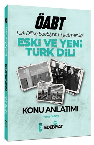 ÖABT Türk Dili ve Edebiyatı Eski ve Yeni Türk Dili Konu Anlatımı Yavuz