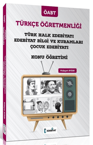 ÖABT Türkçe Öğretmenliği Türk Halk Edebiyatı ve Çocuk Edebiyatı Konu A