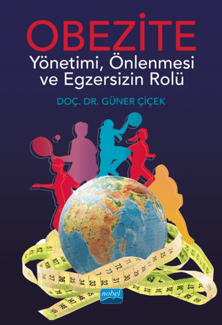 Obezite Yönetimi, Önlenmesi ve Egzersizin Rolü Güner Çiçek