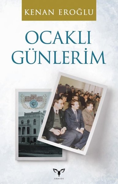 Ocaklı Günlerim Kenan Eroğlu