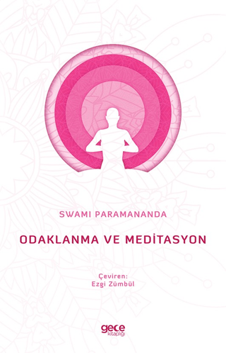 Odaklanma ve Meditasyon Swami Paramananda