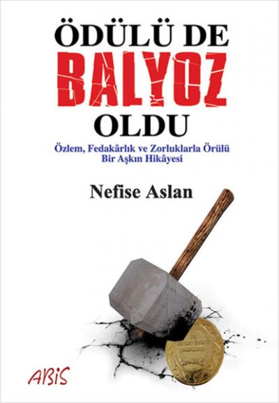 Ödülü de Balyoz Oldu Nefise Aslan