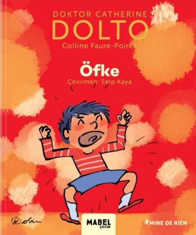 Öfke - MDR Çocuk Psikoloji Serisi 5 (Ciltli) Catherine Dolto