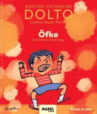 Öfke - MDR Çocuk Psikoloji Serisi 5 (Ciltli) Catherine Dolto