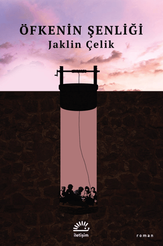 Öfkenin Şenliği Jaklin Çelik