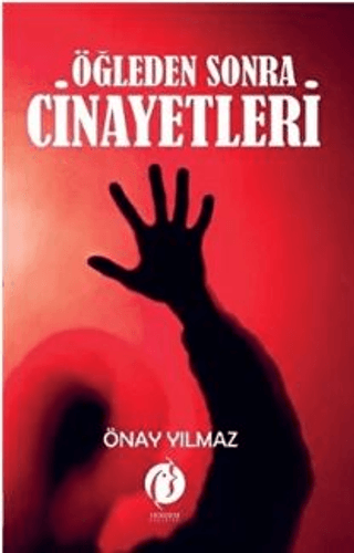 Öğleden Sonra Cinayetleri Önay Yılmaz