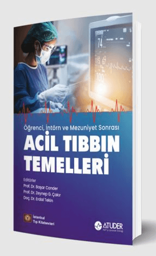 Öğrenci, İntörn ve Mezuniyet Sonrası Acil Tıbbın Temelleri Başar Cande