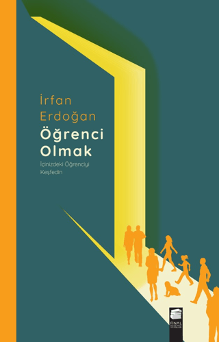 Öğrenci Olmak - İçinizdeki Öğrenciyi Keşfedin İrfan Erdoğan