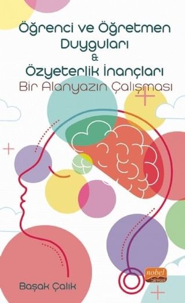 Öğrenci ve Öğretmen Duyguları-Özyeterlik İnançları: Bir Alanyazın Çalı