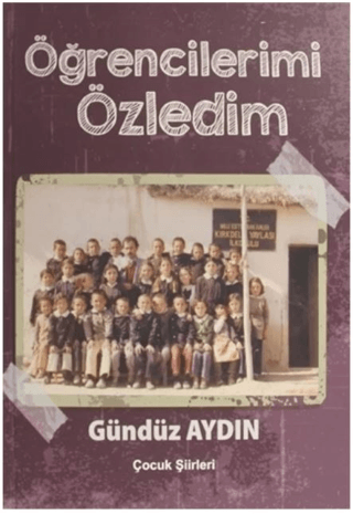 Öğrencilerimi Özledim Gündüz Aydın