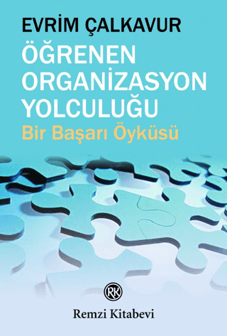 Öğrenen Organizasyon Yolculuğu Evrim Çalkavur