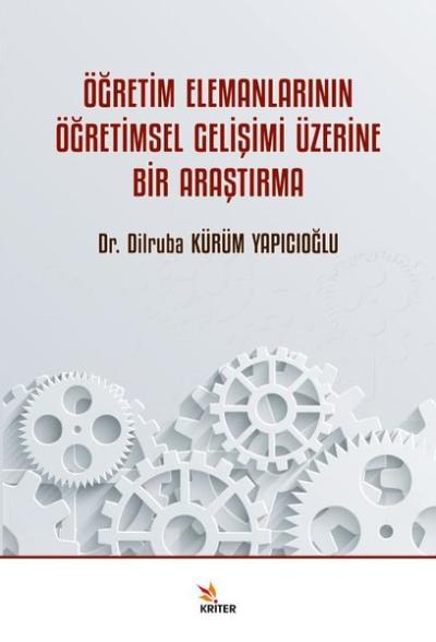 Öğretim Elemanlarının Öğretimsel Gelişimi Üzerine Bir Araştırma Dilrub