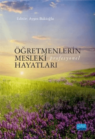 Öğretmenlerin Mesleki (Profesyonel) Hayatları Bahar Özgen