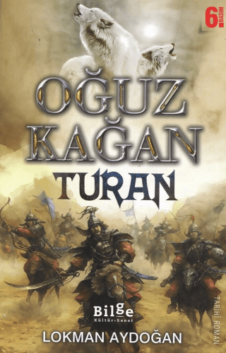 Oğuz Kağan - Turan Lokman Aydoğan