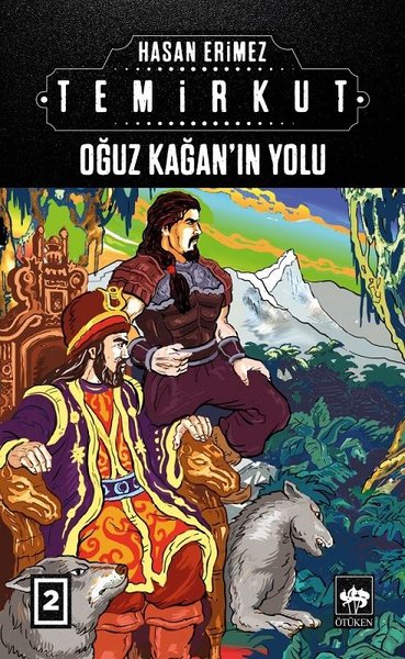 Temirkut 2 - Oğuz Kağan'ın Yolu (Ciltli) Hasan Erimez