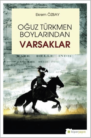 Oğuz Türkmen Boylarından Varsaklar Ekrem Özbay