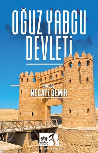 Oğuz Yabgu Devleti Necati Demir