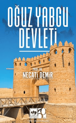 Oğuz Yabgu Devleti Necati Demir