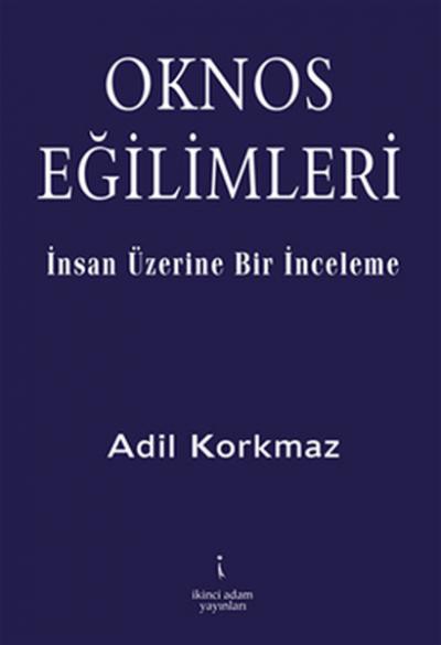 Oknos Eğilimleri Adil Korkmaz