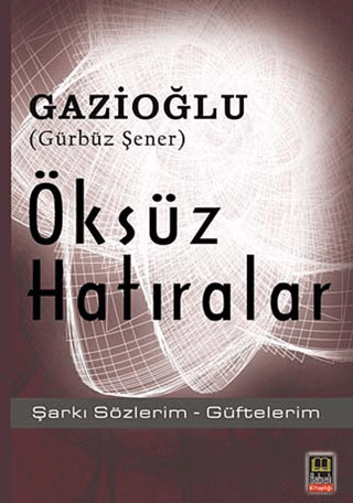 Öksüz Hatıralar Gürbüz Şener