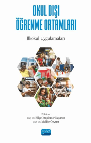 Okul Dışı Öğrenme Ortamları - İlkokul Uygulamaları Ali Bozkurt