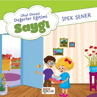 Okul Öncesi Değerler Eğitimi Saygı İpek Şener