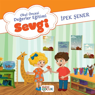 Okul Öncesi Değerler Eğitimi Sevgi İpek Şener