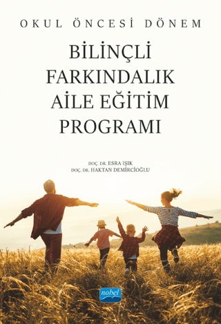 Okul Öncesi Dönem Bilinçli Farkındalık Aile Eğitim Programı Esra Işık