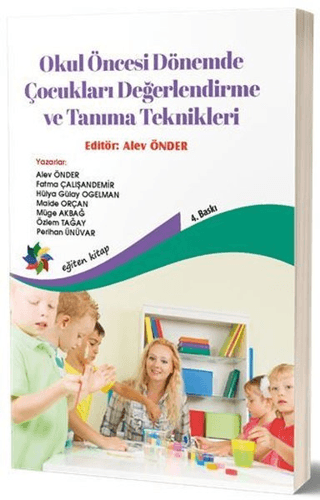 Okul Öncesi Dönemde Çocukları Değerlendirme ve Tanıma Teknikleri Alev 