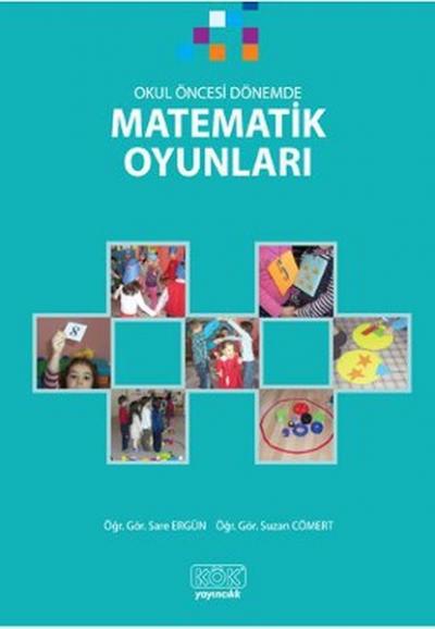 Okul Öncesi Dönemde Matematik Oyunları %25 indirimli Suzan Cömert