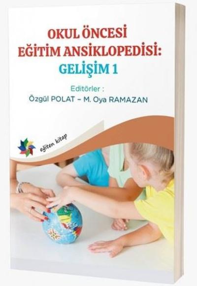 Okul Öncesi Eğitim Ansiklopedisi Gelişim 1 Kolektif